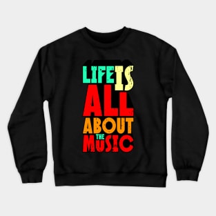 Music is Full of Music Crewneck Sweatshirt